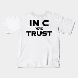 In C We Trust Programming Kids T-Shirt